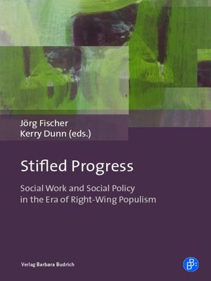 cover image of Stifled Progress – International Perspectives on Social Work and Social Policy in the Era of Right-Wing Populism